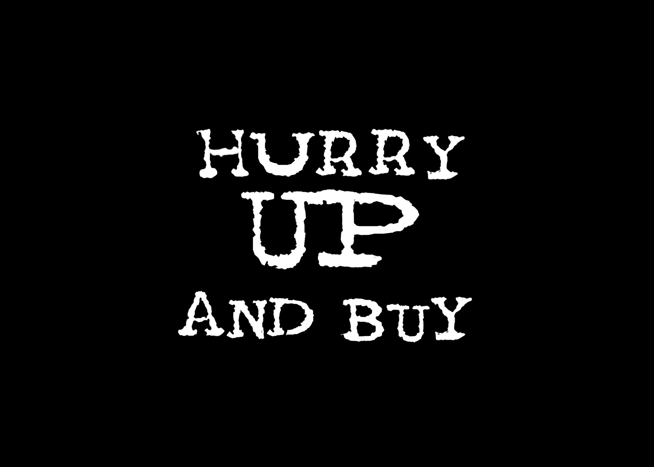 Black Cultstar campaign artwork with white Hurry Up and Buy lettering.